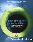 Eaux pour la ville, eaux des villes