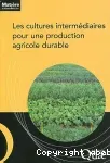 Les cultures intermédiaires pour une production agricole durable