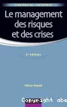 Le management des risques et des crises
