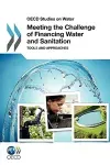 Meeting the challenge of financing water and sanitation