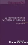 La fabrique politique des politiques publiques