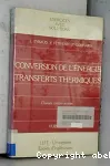 Conversion de l'énergie. Tranferts thermiques