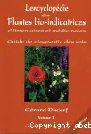 L'encyclopédie des plantes bio-indicatrices alimentaires et médicinales