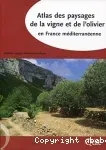 Atlas des paysages de la vigne et de l'olivier en France méditerranéenne