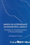 Hands-On Intermediate Economectrics Using R