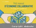 Petit manuel d'économie collaborative