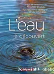 L' eau à découvert