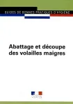 Guide des bonnes pratiques d'hygiène et d'application des principes HACCP relatif à l'abattage et à la découpe des volailles maigres (toutes espèces)