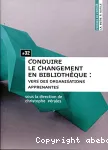 Conduire le changement en bibliothèque