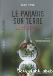 Le paradis sur Terre ; suivi de L'homme sauvage