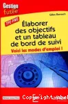 Élaborer des objectifs et un tableau de bord de suivi