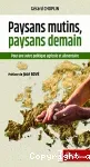 Paysans mutins, paysans demain