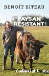 Paysan résistant !