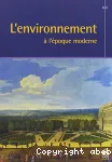 L'environnement à l'époque moderne
