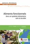 Aliments fonctionnels dans un système alimentaire sain et durable