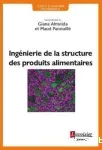 Ingénierie de la structure des produits alimentaires