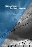 L'accaparement des biens communs
