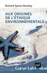 Aux origines de l'éthique environnementale