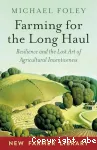 Farming for the Long Haul