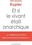 Et si le vivant était anarchique
