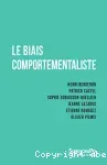 Le biais comportementaliste