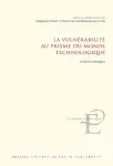 La vulnérabilité au prisme du monde technologique
