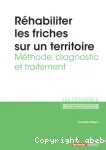 Réhabiliter les friches sur un territoire