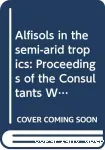 Alfisols in the semi-arid tropics
