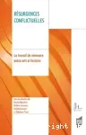 Résurgences conflictuelles