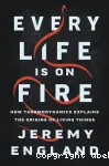 Every Life Is On Fire