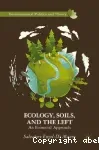 Ecology, Soils, and the Left