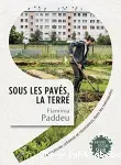 Sous les pavés, la terre