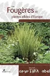 Les fougères et plantes alliées d'Europe
