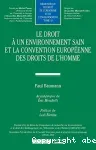Le droit à un environnement sain et la Convention européenne des droits de l'homme