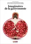 Imaginaires de la gastronomie