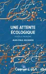 Une attente écologique