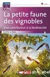 La petite faune des vignobles, une contribution à la biodiversité