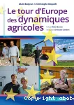 Le tour d'Europe des dynamiques agricoles