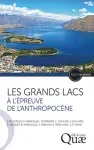 Les grands lacs à l'épreuve de l'anthropocène