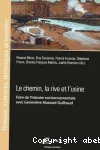 Le chemin, la rive et l'usine