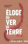 Eloge du ver de terre