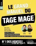 Le grand manuel du Tage Mage