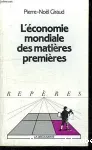 L'économie mondiale des matières premières