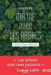 Ma vie avec les arbres