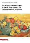 La prise en compte par le droit des enjeux de l'alimentation durable