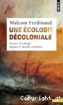 Une écologie décoloniale