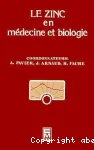 Le zinc en médecine et biologie