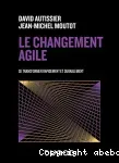 Le changement agile
