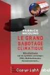 Le grand sabotage climatique