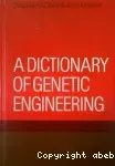 A dictionary of genetic engineering